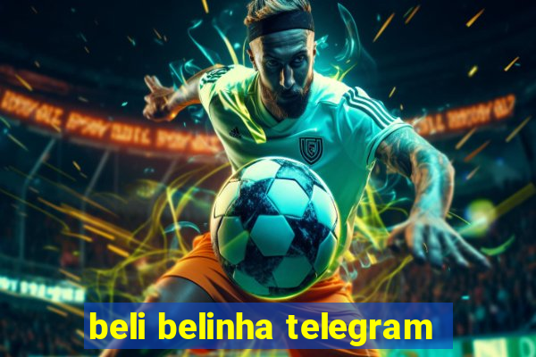 beli belinha telegram